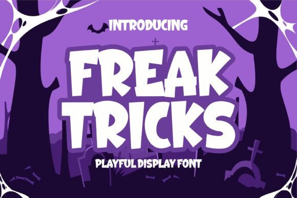 Freak Tricks: A Playful Display Font for Campaign Headlines
