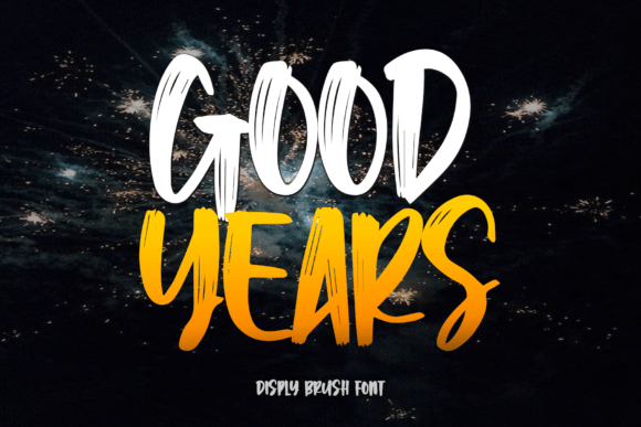 Good Years: A Display Typeface That Elevates Campaign Headlines