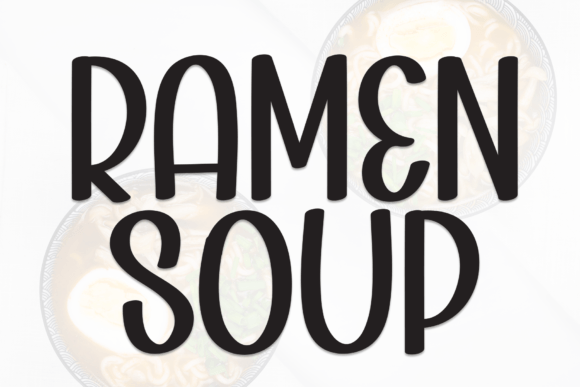 Ramen Soup: A Bold, Warm Display Font