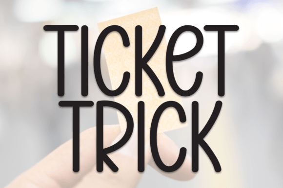 Ticket Trick: A Handwritten Display Font That Feels Like You